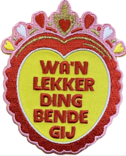 Embleem -Wa'n lekker ding bende gij - Oeteldonk